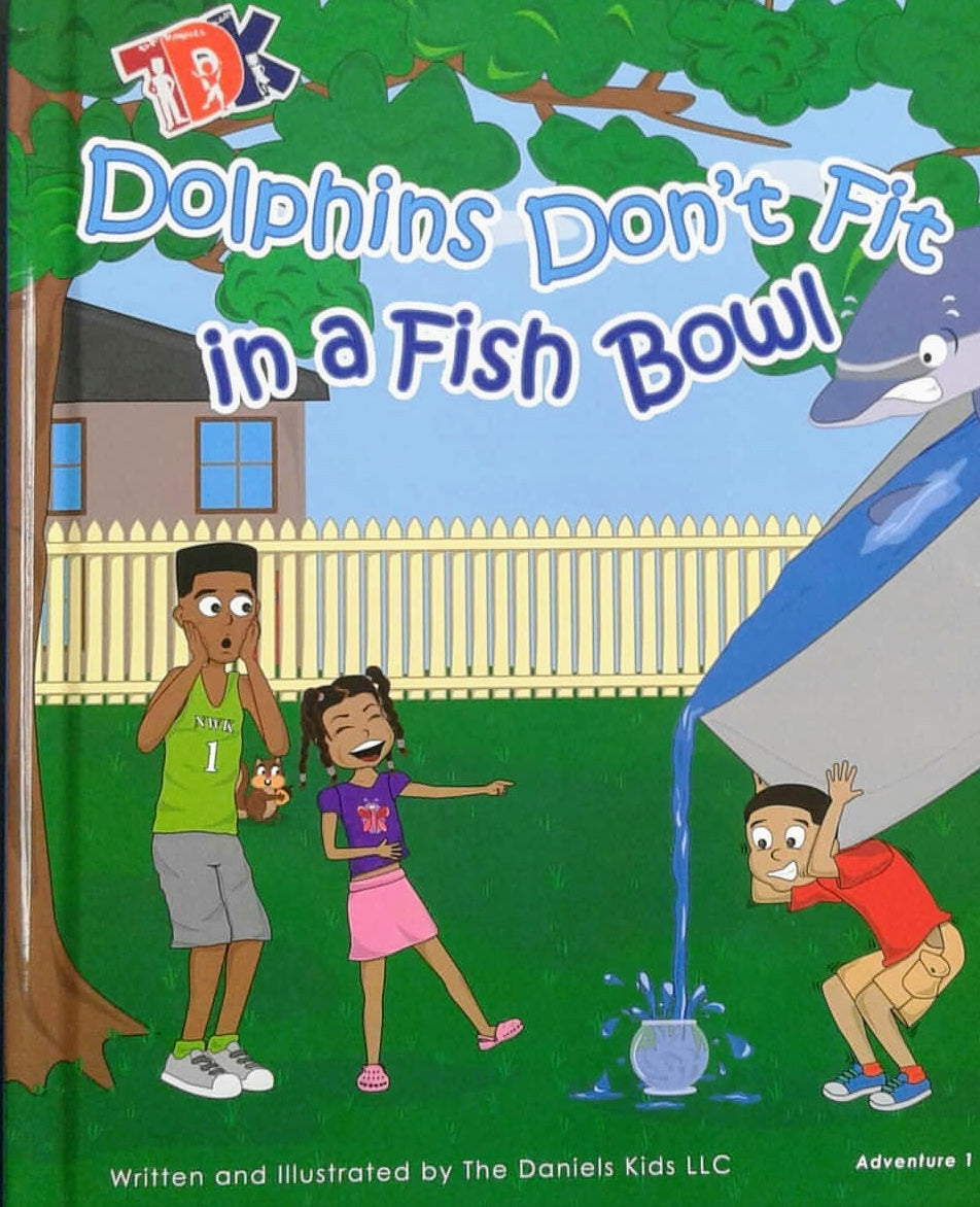 Dolphins Don't Fit in a Fish Bowl Hardcover